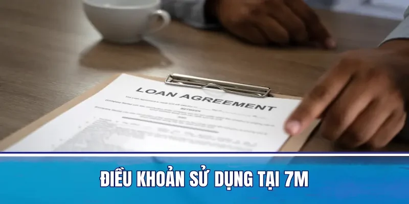 điều khoản dịch vụ 7m Quyền lợi của người chơi theo điều khoản dịch vụ 7m