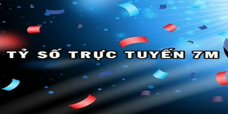 tỷ số 7m Tổng quan về tỷ số 7m